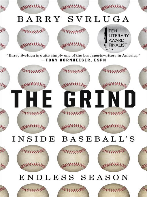 Title details for The Grind by Barry Svrluga - Wait list